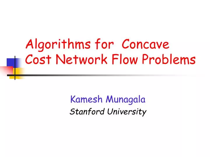 algorithms for concave cost network flow problems