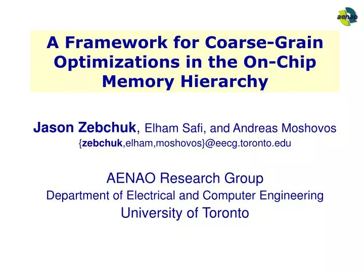 a framework for coarse grain optimizations in the on chip memory hierarchy