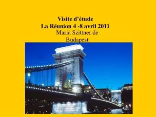 Visite d’étude La Réunion 4 -8 avril 2011