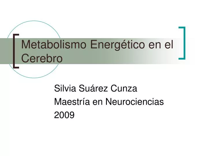 metabolismo energ tico en el cerebro