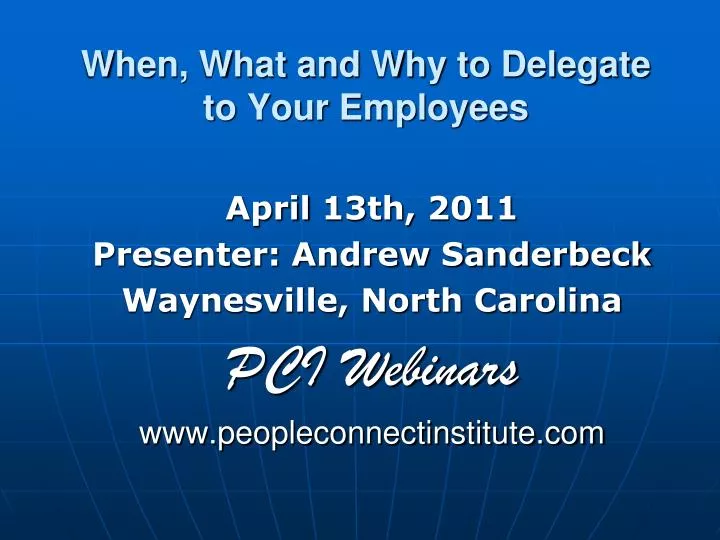 when what and why to delegate to your employees