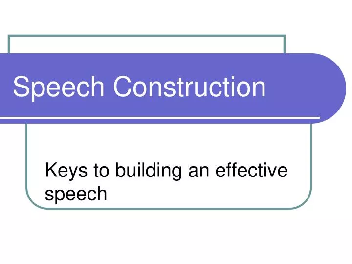 speech construction