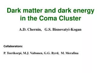 Dark matter and dark energy in the Coma Cluster