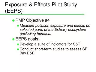 Exposure &amp; Effects Pilot Study (EEPS)