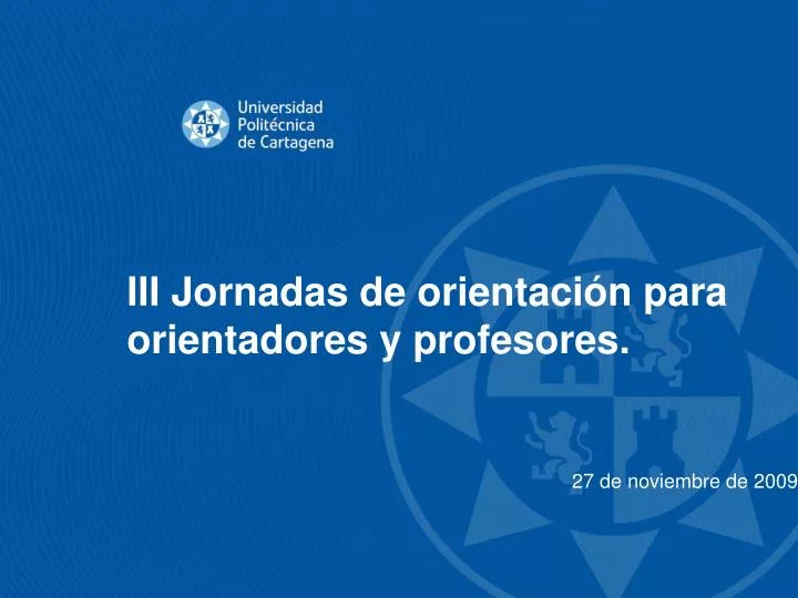 iii jornadas de orientaci n para orientadores y profesores