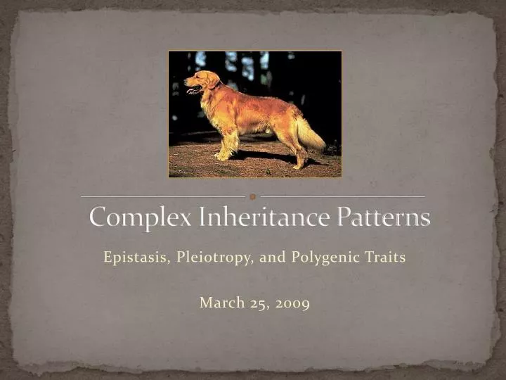 complex inheritance patterns