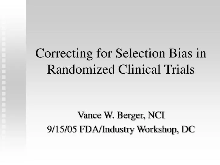 correcting for selection bias in randomized clinical trials