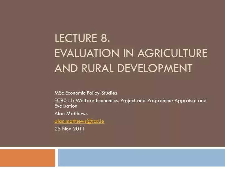 lecture 8 evaluation in agriculture and rural development