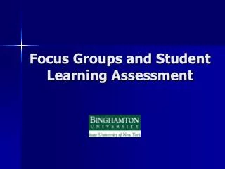 Focus Groups and Student Learning Assessment