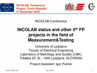 INCOLAB, Conference Prague , Czech Republic 4 th December 2003
