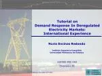 Tutorial on Demand Response In Deregulated Electricity Markets: International Experience