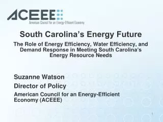 Suzanne Watson Director of Policy American Council for an Energy-Efficient Economy (ACEEE)
