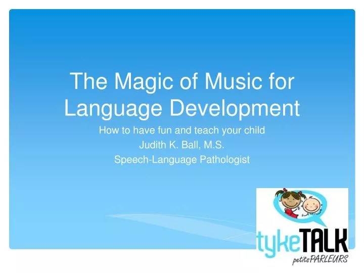 the magic of music for language development