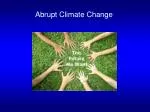Abrupt Climate Change - slide 1
