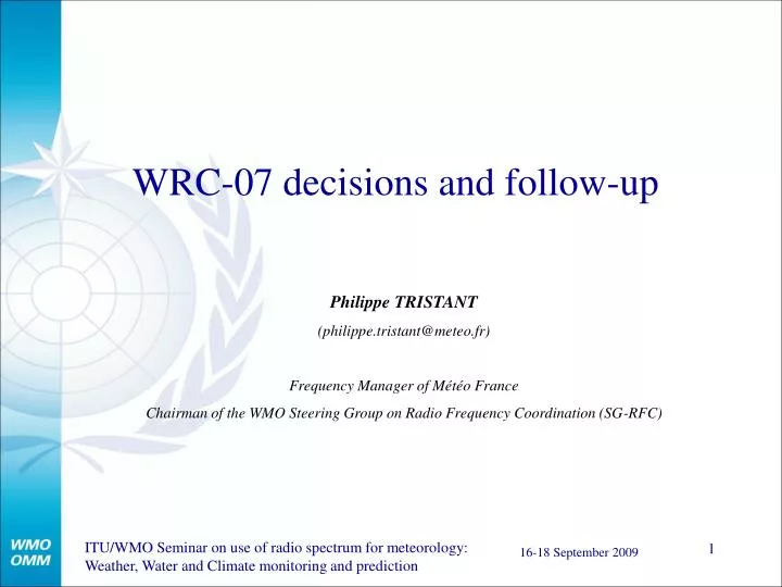 wrc 07 decisions and follow up