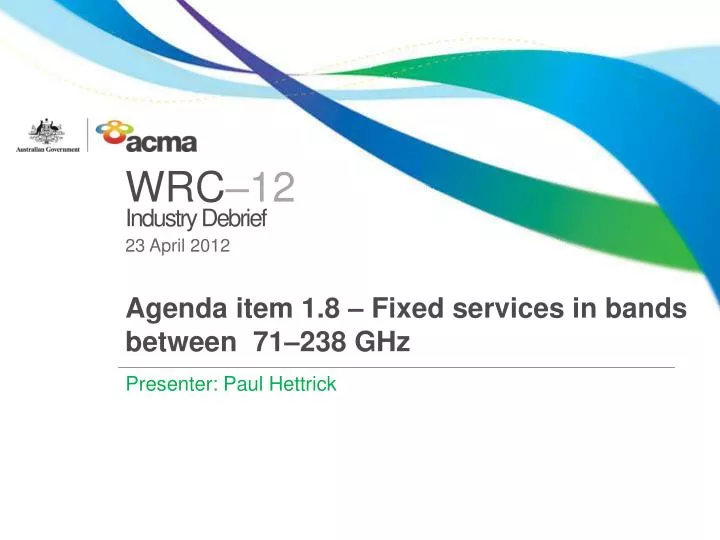 agenda item 1 8 fixed services in bands between 71 238 ghz