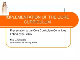 IMPLEMENTATION OF THE CORE CURRICULUM