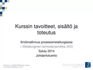 kurssin tavoitteet sis lt ja toteutus