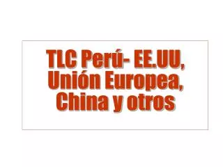 tlc per ee uu uni n europea china y otros