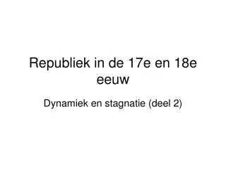 republiek in de 17e en 18e eeuw