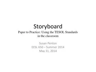 Storyboard Paper to Practice: Using the TESOL Standards in the classroom