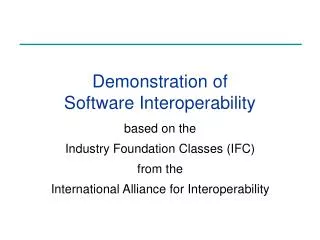 Demonstration of Software Interoperability