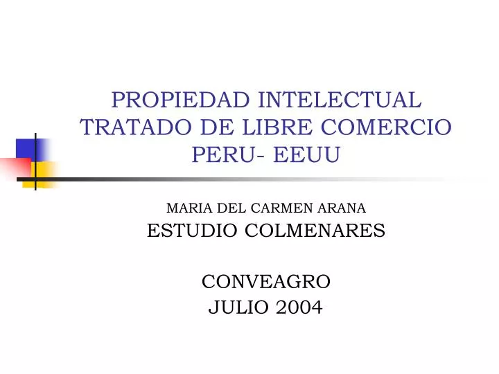 propiedad intelectual tratado de libre comercio peru eeuu