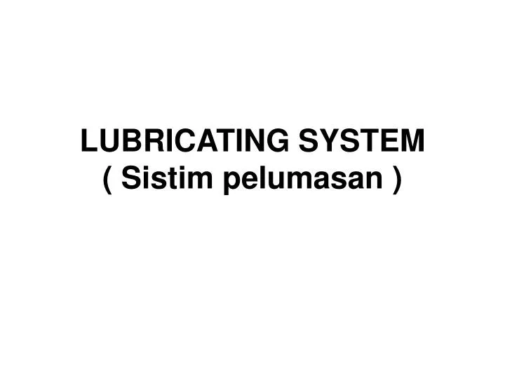 lubricatin g system sistim pelumasan