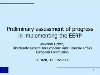 Preliminary assessment of progress in implementing the EERP