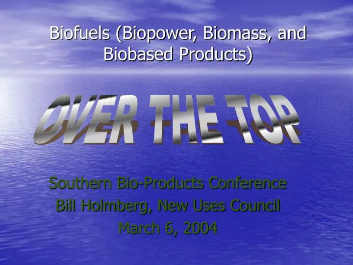 biofuels biopower biomass and biobased products
