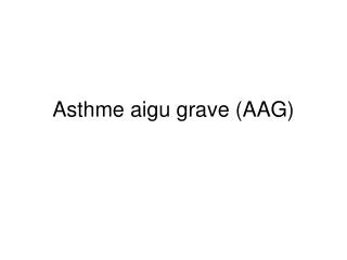 asthme aigu grave aag
