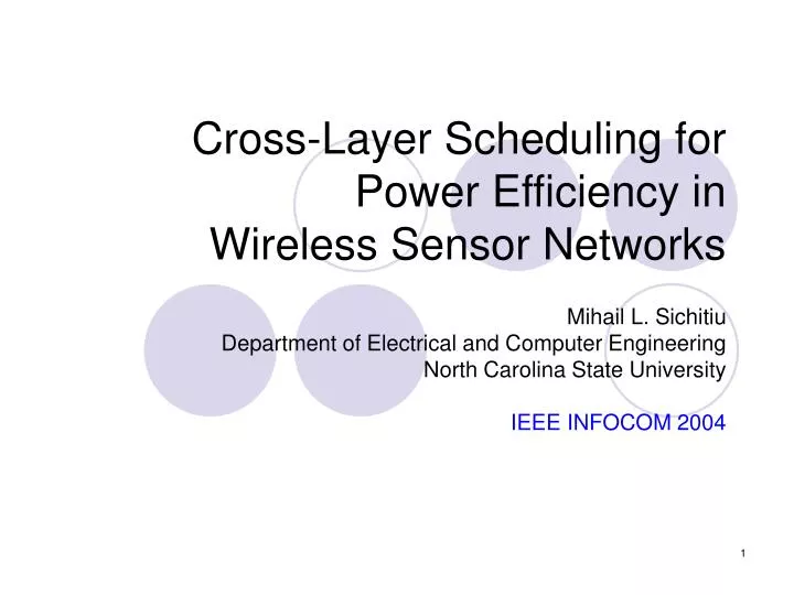 cross layer scheduling for power efficiency in wireless sensor networks