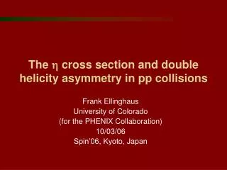 The h cross section and double helicity asymmetry in pp collisions