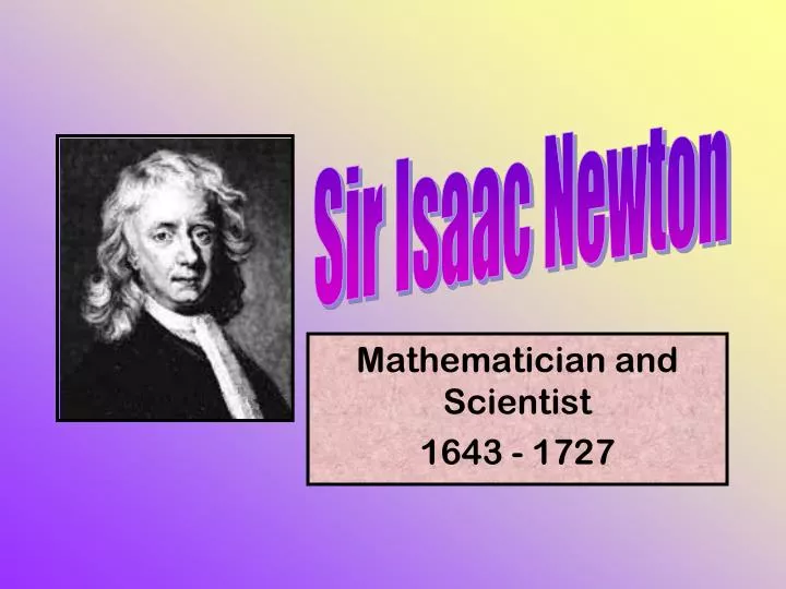 mathematician and scientist 1643 1727