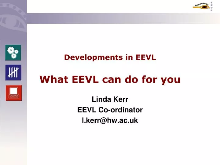 developments in eevl what eevl can do for you