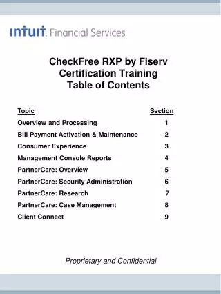 CheckFree RXP by Fiserv Certification Training Table of Contents