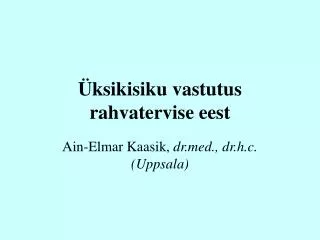 ksikisiku vastutus rahvatervise eest