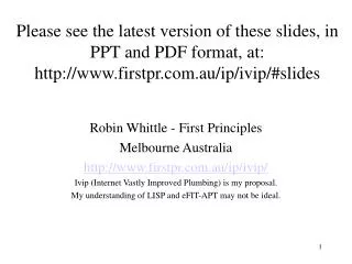 Robin Whittle - First Principles Melbourne Australia firstpr.au/ip/ivip/