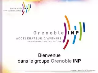 bienvenue dans le groupe grenoble inp