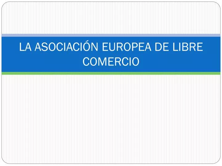 la asociaci n europea de libre comercio