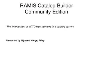 RAMIS Catalog Builder Community Edition