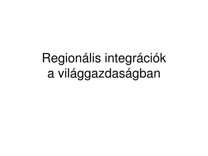 region lis integr ci k a vil ggazdas gban