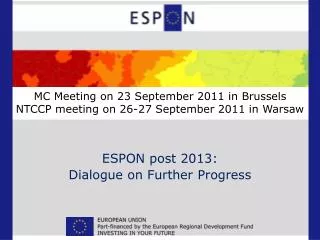 MC Meeting on 23 September 2011 in Brussels NTCCP meeting on 26-27 September 2011 in Warsaw