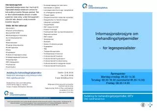 Avdeling for behandlingshjelpemidler Medisinsk teknologisk virksomhetsområde Oslo sykehusservice