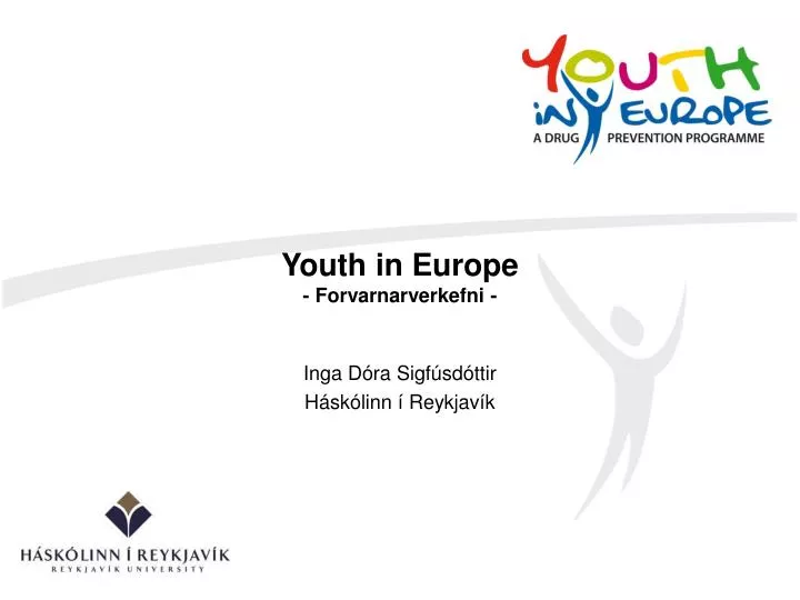 youth in europe forvarnarverkefni