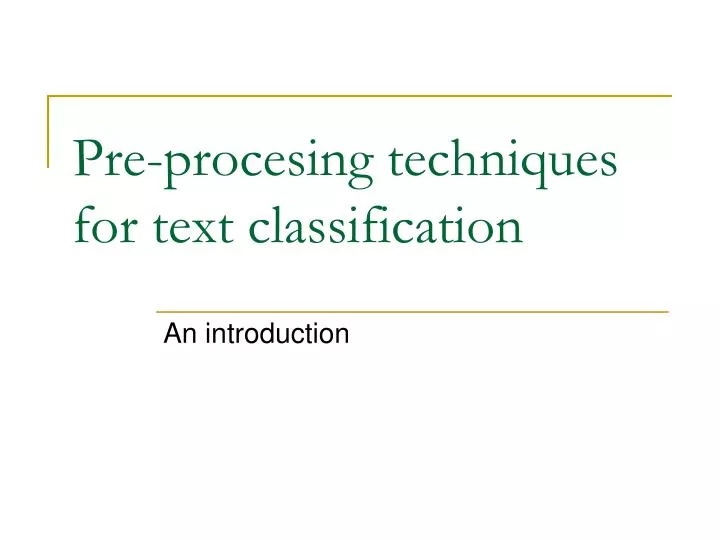 pre procesing techniques for text classification