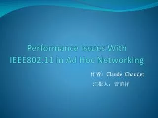 Performance Issues With IEEE802.11 in Ad Hoc Networking