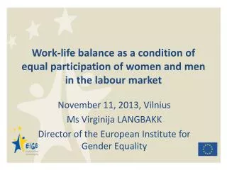 Work-life balance as a condition of equal participation of women and men in the labour market