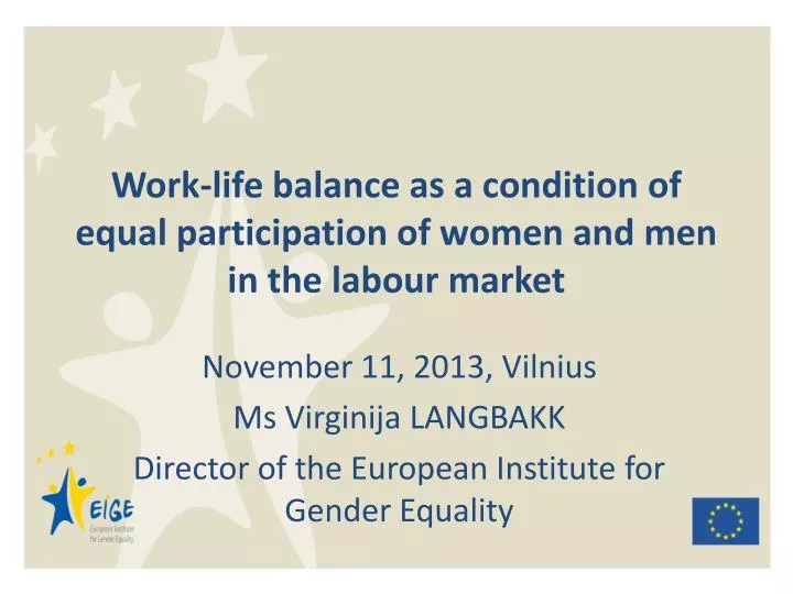 work life balance as a condition of equal participation of women and men in the labour market