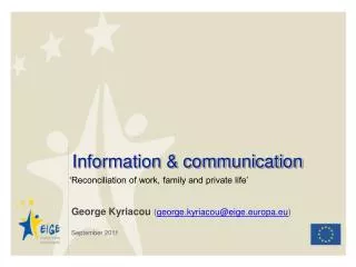 Information &amp; communication